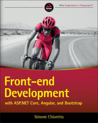 Title: Front-end Development with ASP.NET Core, Angular, and Bootstrap, Author: Simone Chiaretta