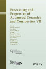 Processing and Properties of Advanced Ceramics and Composites VII / Edition 1