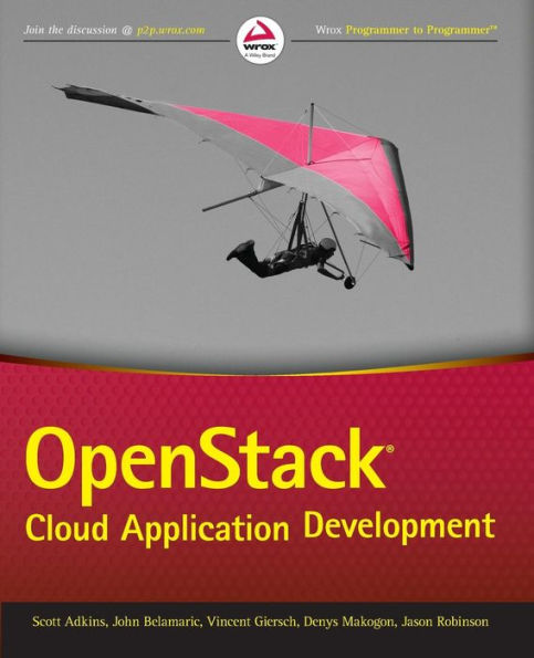 OpenStack Cloud Application Development / Edition 1