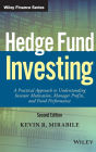 Hedge Fund Investing: A Practical Approach to Understanding Investor Motivation, Manager Profits, and Fund Performance / Edition 2