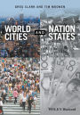World Cities and Nation States / Edition 1