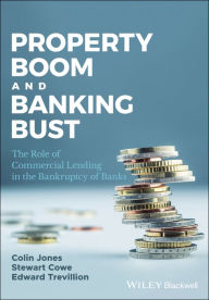 Title: Property Boom and Banking Bust: The Role of Commercial Lending in the Bankruptcy of Banks, Author: Colin Jones