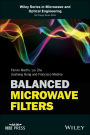 Balanced Microwave Filters / Edition 1