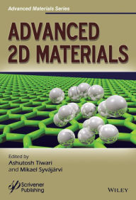 Title: Advanced 2D Materials / Edition 1, Author: Ashutosh Tiwari