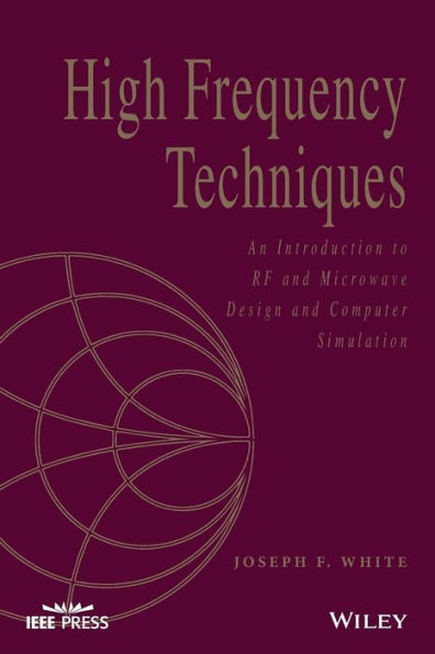 High Frequency Techniques: An Introduction to RF and Microwave Design and Computer Simulation / Edition 1