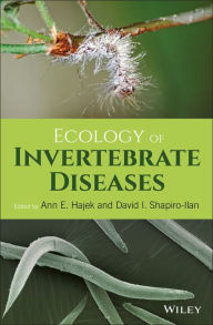 Title: Ecology of Invertebrate Diseases / Edition 1, Author: Ann E. Hajek