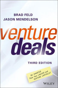 Free online downloadable book Venture Deals: Be Smarter Than Your Lawyer and Venture Capitalist 9781119594826 by Brad Feld, Jason Mendelson