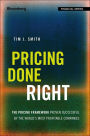 Pricing Done Right: The Pricing Framework Proven Successful by the World's Most Profitable Companies