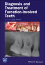 Diagnosis and Treatment of Furcation-Involved Teeth / Edition 1