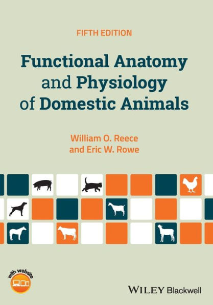 Functional Anatomy and Physiology of Domestic Animals / Edition 5