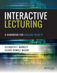 Title: Interactive Lecturing: A Handbook for College Faculty / Edition 1, Author: Elizabeth F. Barkley