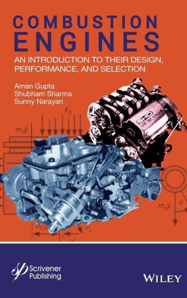 Combustion Engines: An Introduction to Their Design, Performance, and Selection / Edition 1