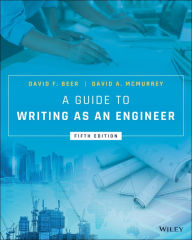 Title: A Guide to Writing as an Engineer / Edition 5, Author: David F. Beer