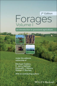 Title: Forages, Volume 1: An Introduction to Grassland Agriculture / Edition 7, Author: Michael Collins