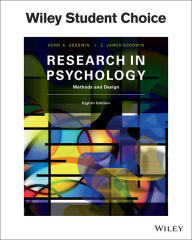 Title: Research in Psychology: Methods and Design / Edition 8, Author: Kerri A. Goodwin