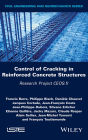 Control of Cracking in Reinforced Concrete Structures: Research Project CEOS.fr