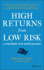 High Returns from Low Risk: A Remarkable Stock Market Paradox