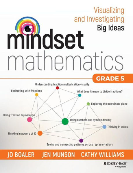 Mindset Mathematics: Visualizing and Investigating Big Ideas, Grade 5