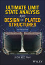 Ultimate Limit State Analysis and Design of Plated Structures