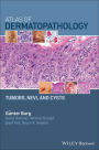 Atlas of Dermatopathology: Tumors, Nevi, and Cysts