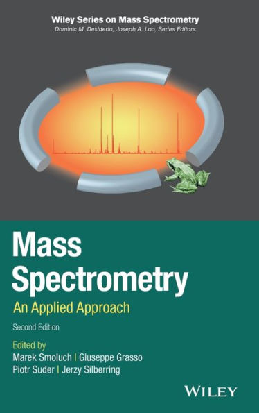 Mass Spectrometry: An Applied Approach / Edition 2