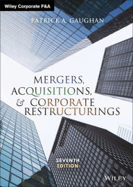 Title: Mergers, Acquisitions, and Corporate Restructurings, Author: Patrick A. Gaughan