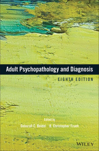Adult Psychopathology and Diagnosis / Edition 8