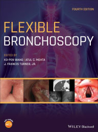 Title: Flexible Bronchoscopy / Edition 4, Author: Ko-Pen Wang