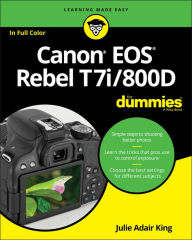 Title: Canon EOS Rebel T7i/800D For Dummies, Author: Julie Adair King