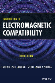 Title: Introduction to Electromagnetic Compatibility, Author: Clayton R. Paul