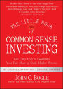 The Little Book of Common Sense Investing: The Only Way to Guarantee Your Fair Share of Stock Market Returns