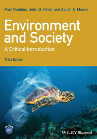 Title: Environment and Society: A Critical Introduction / Edition 3, Author: Paul Robbins