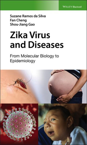 Zika Virus and Diseases: From Molecular Biology to Epidemiology / Edition 1