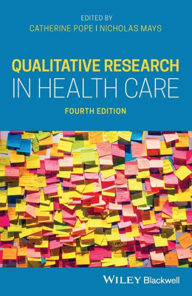 Qualitative Research in Health Care / Edition 4