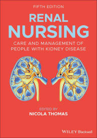 Title: Renal Nursing: Care and Management of People with Kidney Disease, Author: Nicola Thomas