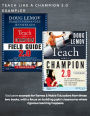 Excerpts from Teach Like a Champion 2.0 and Teach Like a Champion Field Guide 2.0. : Exclusively created for B&N Educators
