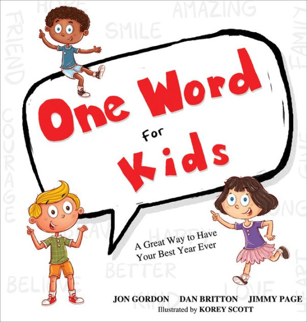 Year　Best　Korey　Scott,　Gordon,　Way　Jon　Barnes　A　for　Word　Ever　Noble®　Page,　Dan　by　Jimmy　Great　Hardcover　Your　Kids:　Have　to　One　Britton,