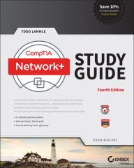 Title: CompTIA Network+ Study Guide: Exam N10-007, Author: Todd Lammle