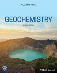 Title: Geochemistry / Edition 2, Author: William M. White
