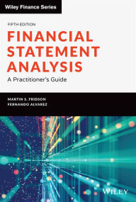 Title: Financial Statement Analysis: A Practitioner's Guide, Author: Martin S. Fridson