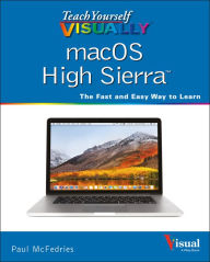 Title: Teach Yourself VISUALLY macOS High Sierra, Author: Paul McFedries