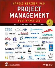 Title: Project Management Best Practices: Achieving Global Excellence / Edition 4, Author: Harold Kerzner