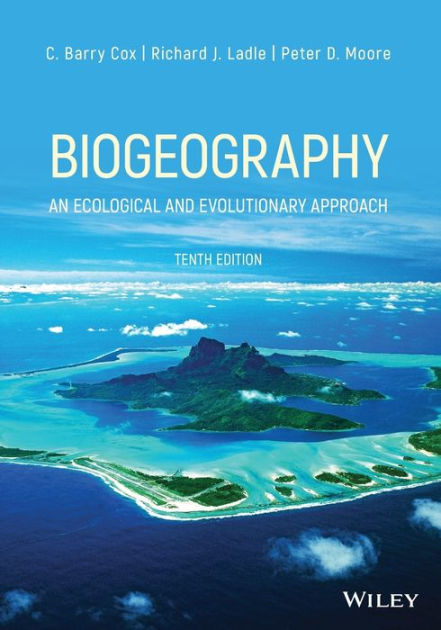 Biogeography: An Ecological And Evolutionary Approach / Edition 10 By C ...