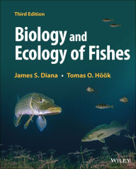 Title: Biology and Ecology of Fishes, Author: James S. Diana