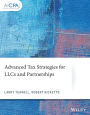 Advanced Tax Strategies for LLCs and Partnerships / Edition 1