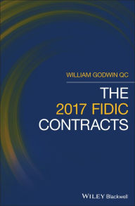Title: The 2017 FIDIC Contracts / Edition 1, Author: William Godwin