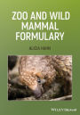Zoo and Wild Mammal Formulary / Edition 1