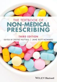 Title: The Textbook of Non-Medical Prescribing / Edition 3, Author: Dilyse Nuttall