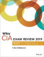 Wiley CIA Exam Review 2019, Part 1: Essentials of Internal Auditing (Wiley CIA Exam Review Series) / Edition 1