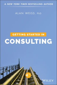 Title: Getting Started in Consulting, Author: Alan Weiss